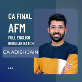 CA Final AFM | Regular Batch in Full English by CA Adish Jain | For Jan 26 & Onwards Exams